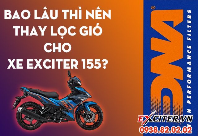 Bao lâu thì nên thay lọc gió cho xe exciter 155 - 2