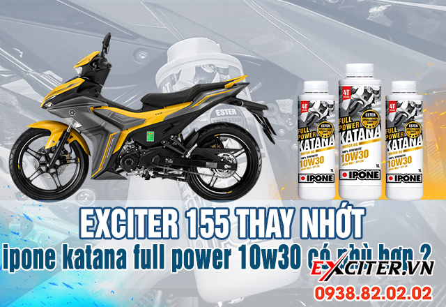 Xe exciter 155 thay nhớt ipone katana full power 10w30 có phù hợp không - 3