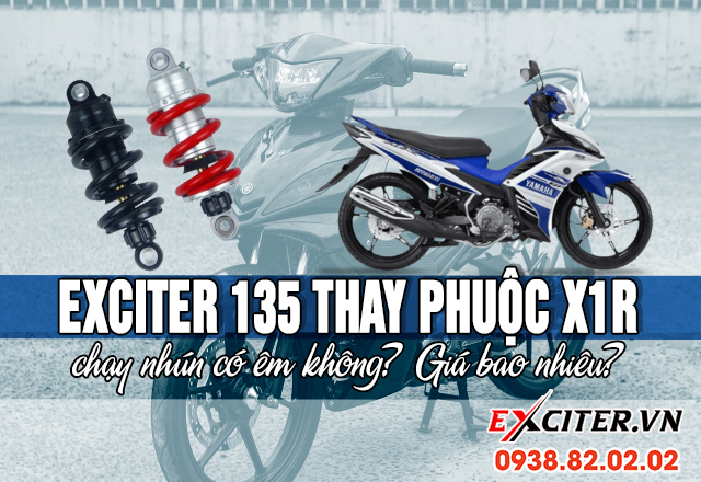 Exciter 135 thay phuộc x1r chạy nhún có êm không giá bao nhiêu - 1