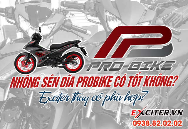 Nhông sên dĩa probike có tốt không exciter thay có phù hợp - 1