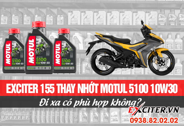 Exciter 155 thay nhớt motul 5100 10w30 đi xa có phù hợp không - 1