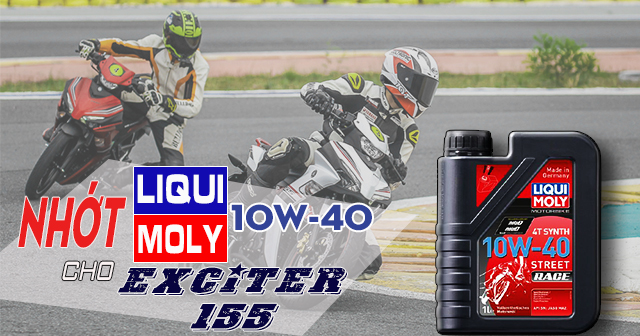 Exciter 155 thay nhớt Liqui Moly Race 10W40 chạy đường xa có ổn không?