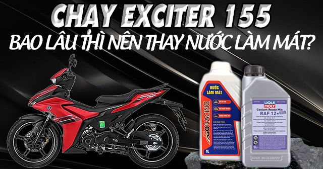 Bao lâu thì nên thay nước làm mát cho xe Yamaha Exciter 155?