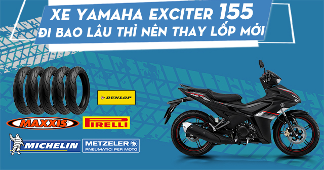 Xe Yamaha Exciter 155 đi bao lâu thì nên thay lốp mới?
