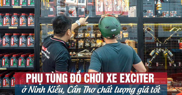 Phụ tùng Đồ chơi xe Exciter ở Ninh Kiều, Cần Thơ chất lượng giá tốt