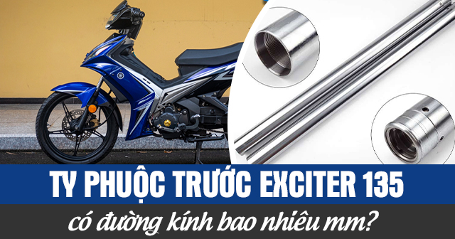 Ty phuộc trước Exciter 135 có đường bao nhiêu mm?